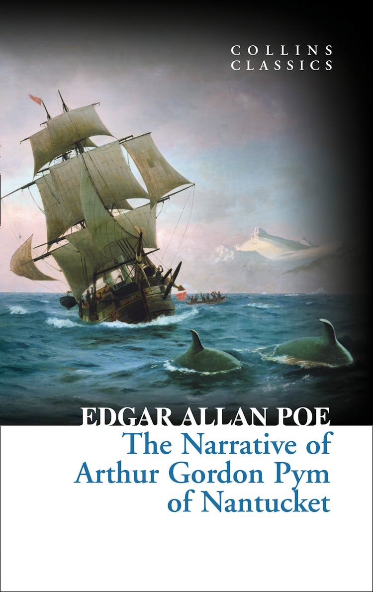 Cover image for The Narrative of Arthur Gordon Pym of Nantucket (Collins Classics), isbn: 9780008166786