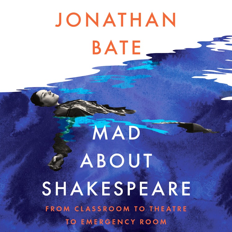 Cover image for Mad about Shakespeare: From Classroom to Theatre to Emergency Room, isbn: 9780008167486