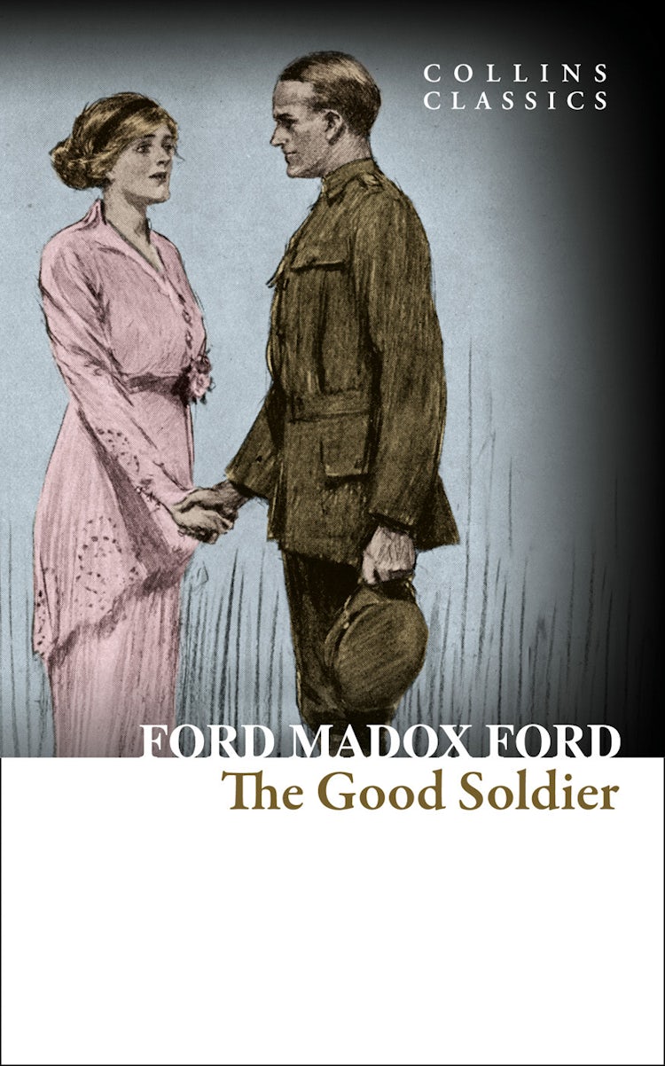 Cover image for The Good Soldier: A Tale of Passion (Collins Classics), isbn: 9780008167554