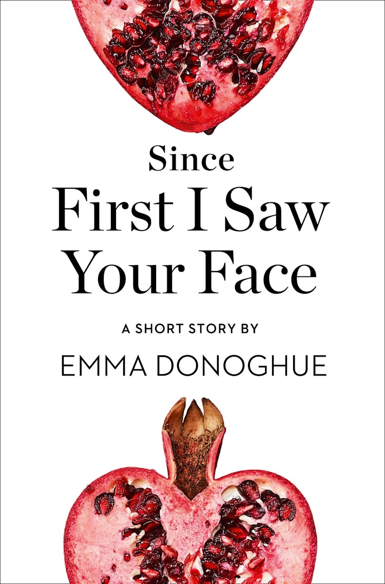Cover image for Since First I Saw Your Face: A Short Story from the collection, Reader, I Married Him, isbn: 9780008173388