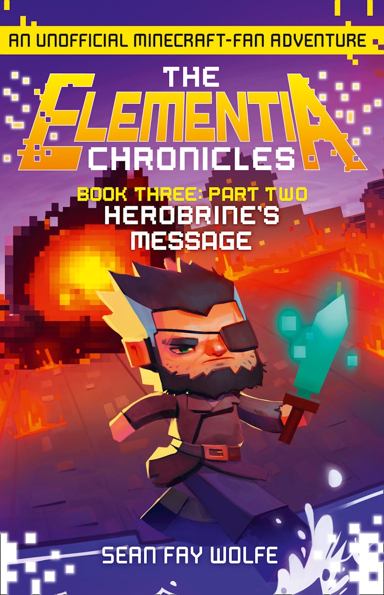 Cover image for The Elementia Chronicles (3): Part 2 Herobrine's Message, isbn: 9780008173586
