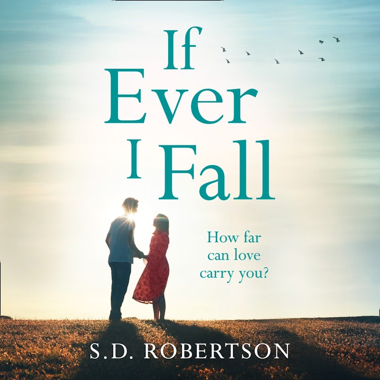 Cover image for If Ever I Fall: An absolutely gripping, emotional page-turner, isbn: 9780008174729