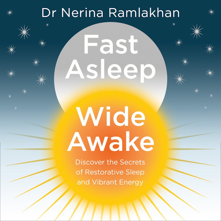Cover image for Fast Asleep, Wide Awake: Discover the secrets of restorative sleep and vibrant energy, isbn: 9780008179885