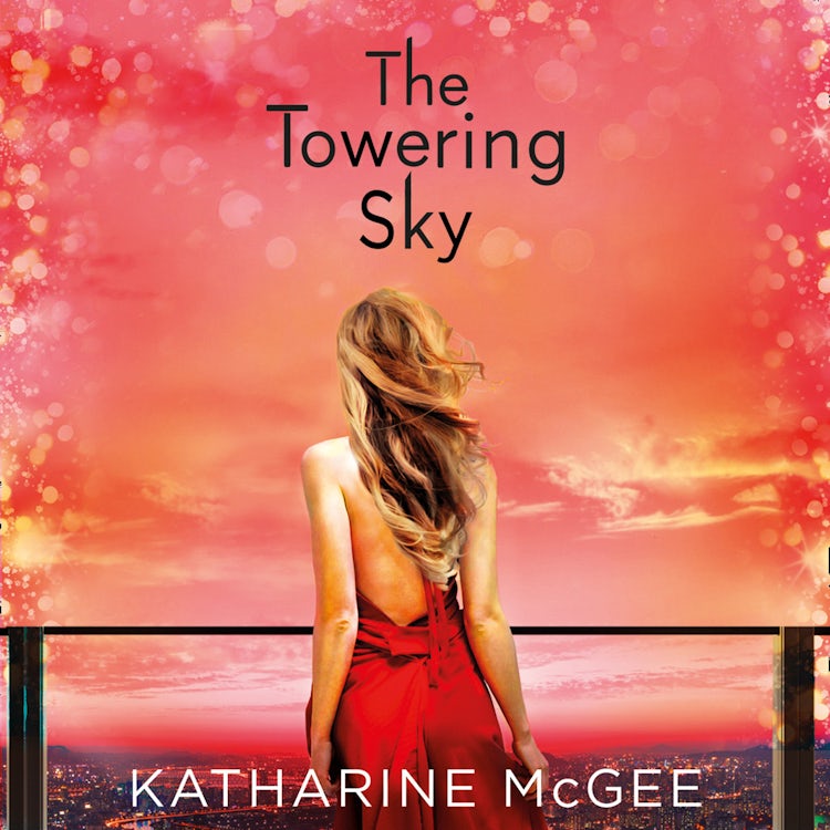 Cover image for The Towering Sky (The Thousandth Floor, Book 3), isbn: 9780008179892