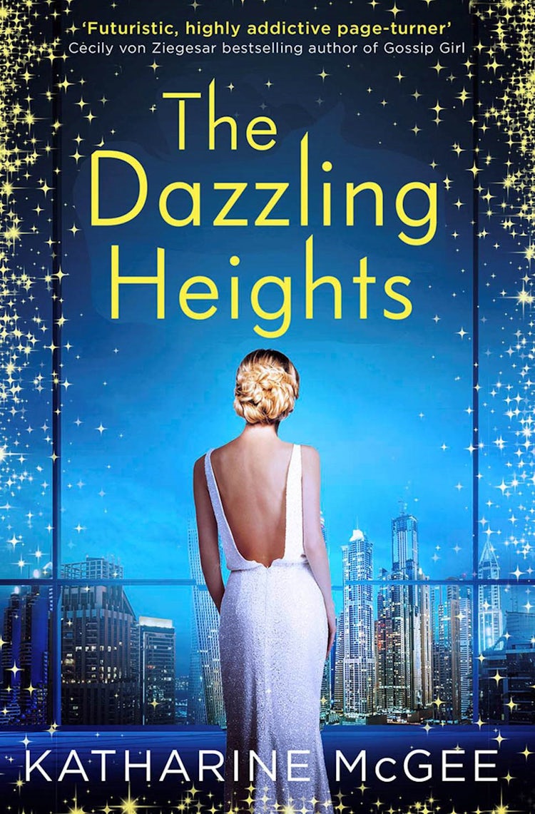 Cover image for The Dazzling Heights (The Thousandth Floor, Book 2), isbn: 9780008179939
