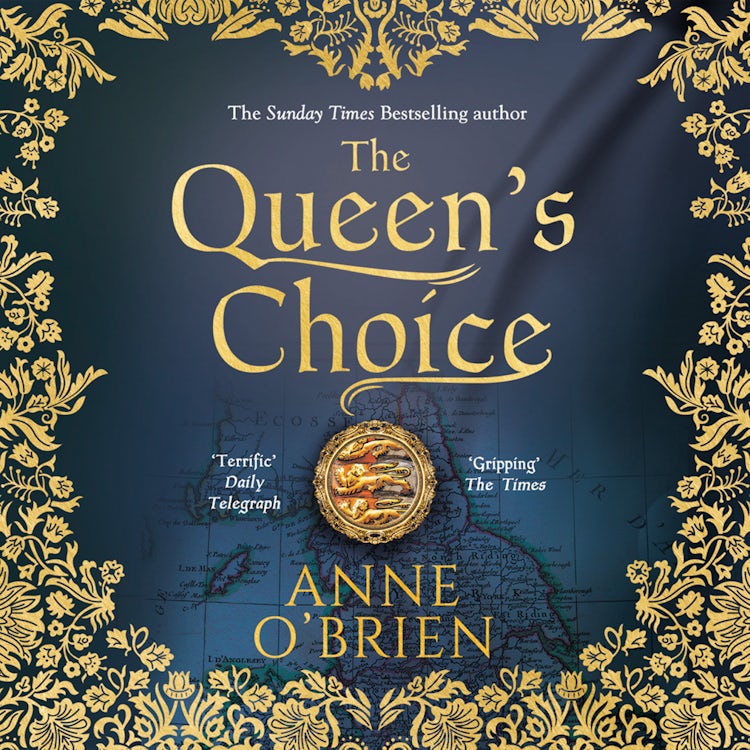Cover image for The Queen's Choice: Gripping, breathtaking, escapist historical fiction from the Sunday Times bestselling author, isbn: 9780008180133