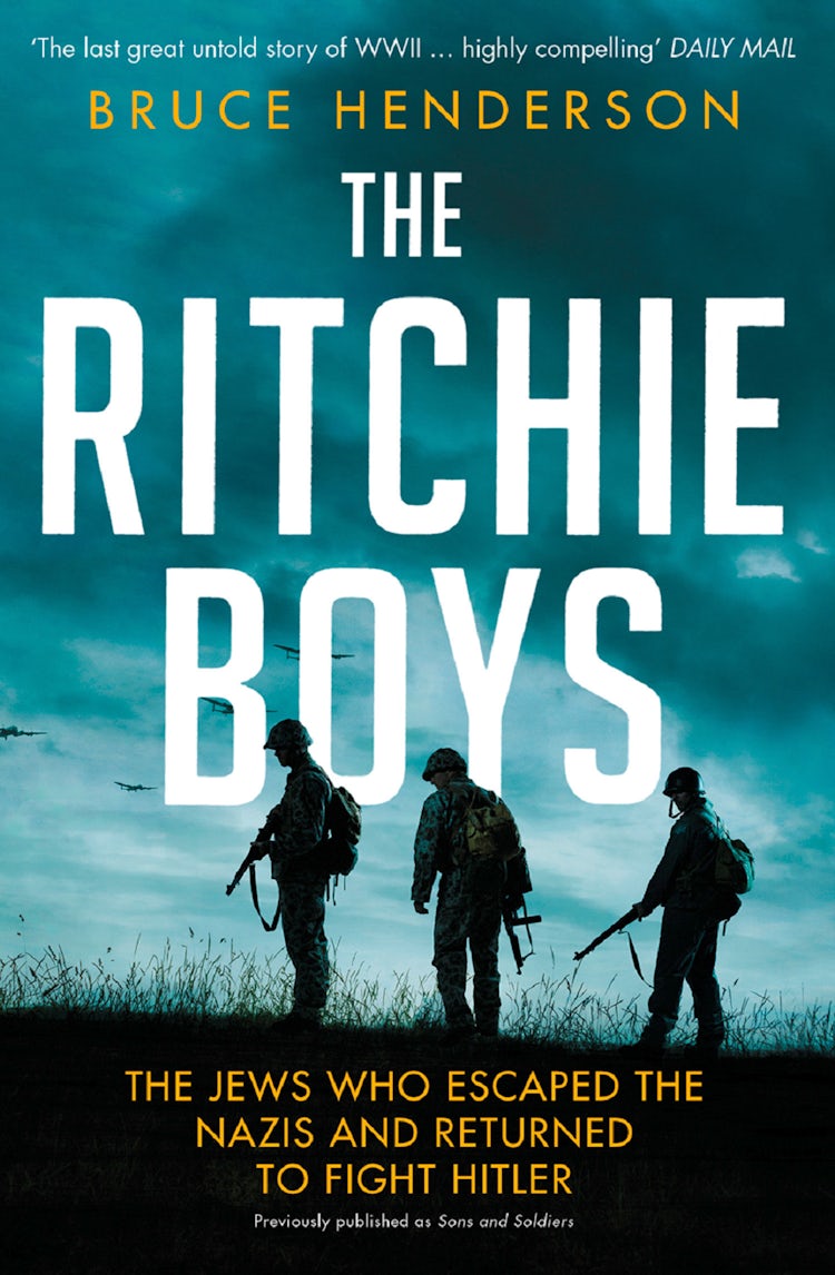 Cover image for The Ritchie Boys: The Jews Who Escaped the Nazis and Returned to Fight Hitler, isbn: 9780008180492