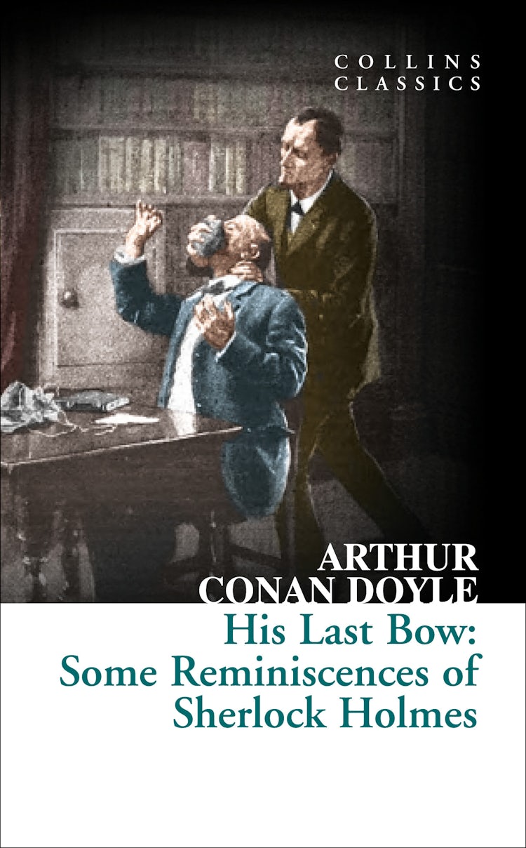 Cover image for His Last Bow: Some Reminiscences of Sherlock Holmes (Collins Classics), isbn: 9780008180546