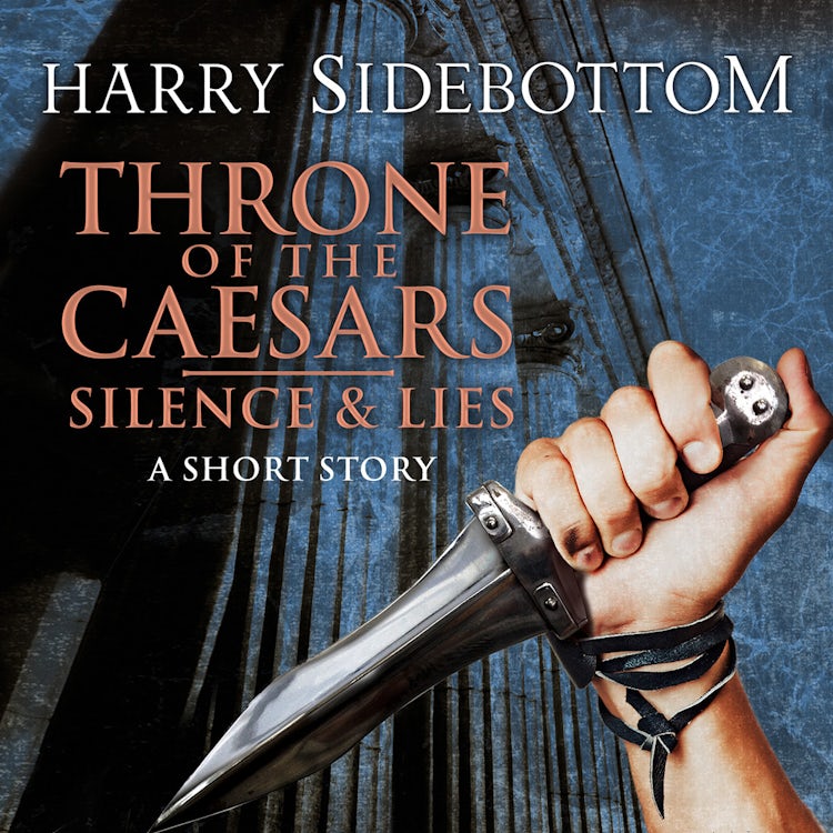 Cover image for Silence & Lies (A Short Story): A Throne of the Caesars Story, isbn: 9780008180898
