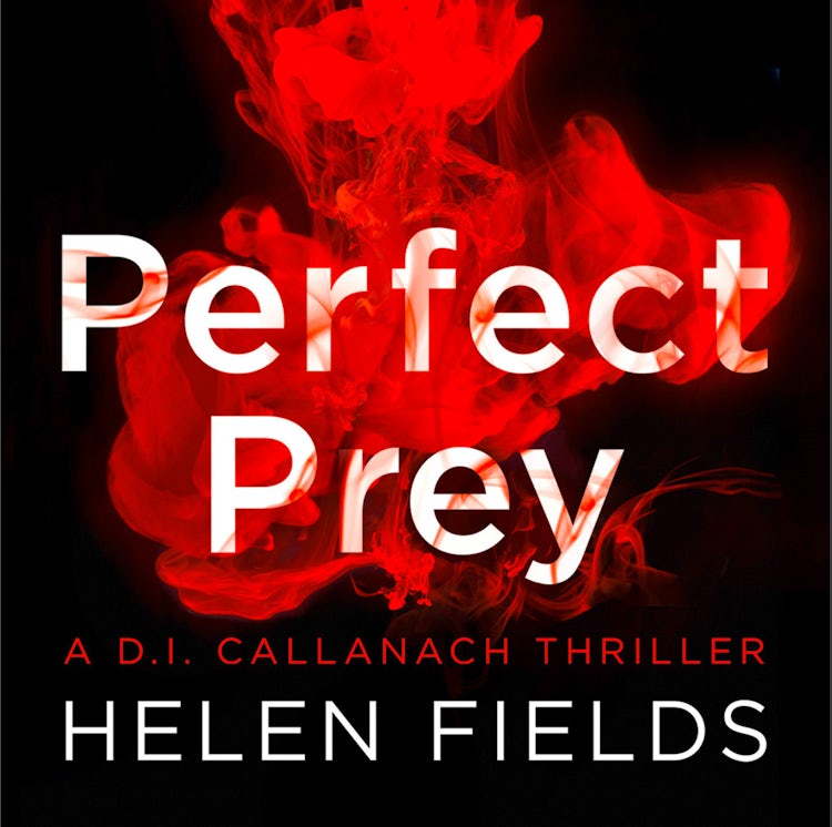 Cover image for Perfect Prey: The twisty new crime thriller that will keep you up all night (A DI Callanach Thriller, Book 2), isbn: 9780008181604
