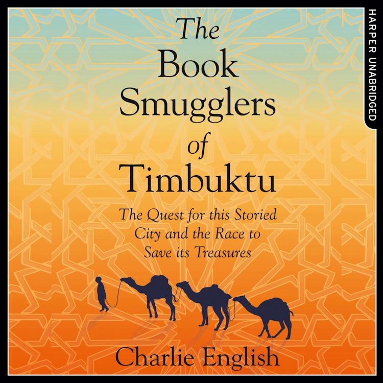 Cover image for The Book Smugglers of Timbuktu: The Quest for this Storied City and the Race to Save Its Treasures, isbn: 9780008181918