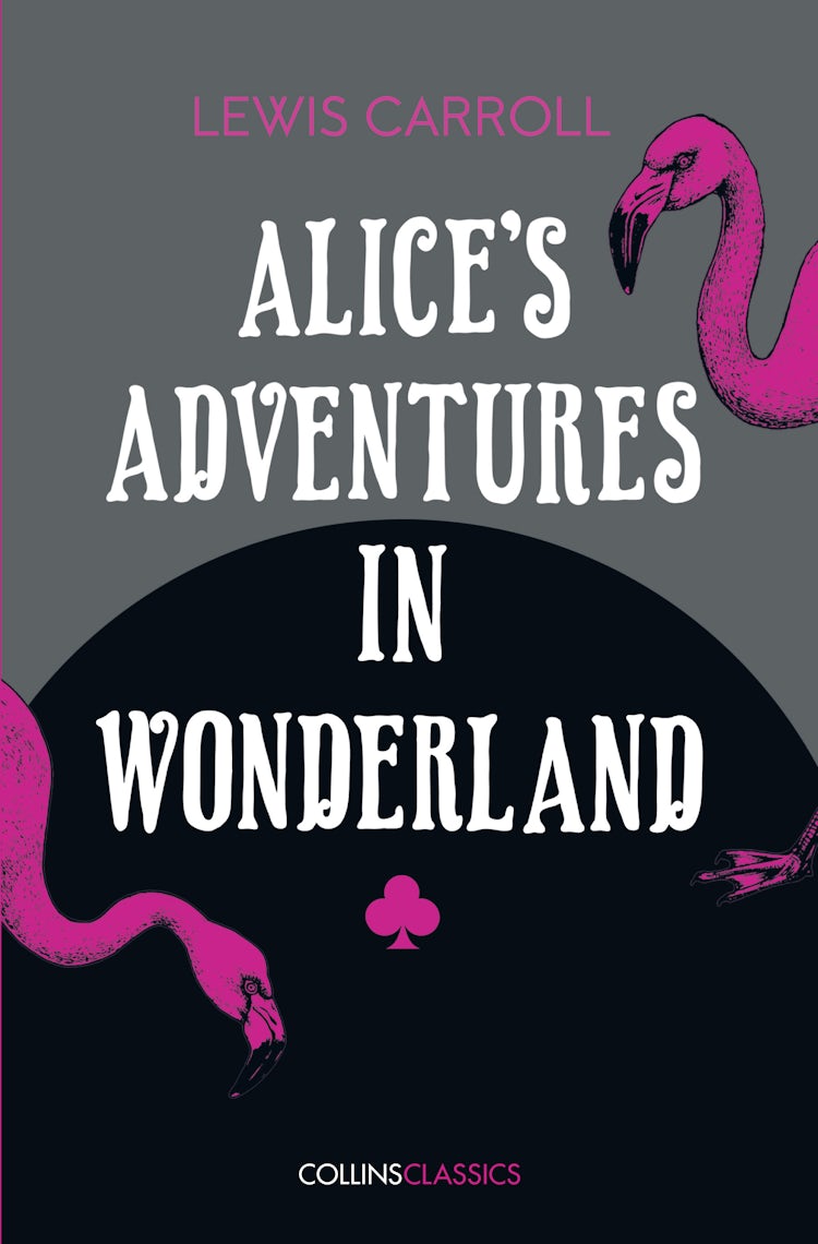 Cover image for Collins Classics - Alice's Adventures in Wonderland, isbn: 9780008182311