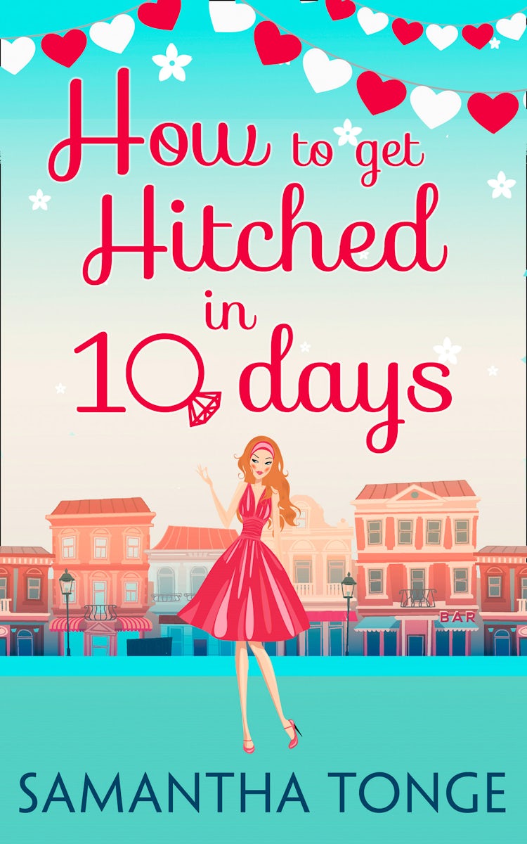 Cover image for How to Get Hitched in Ten Days: A Novella, isbn: 9780008182663