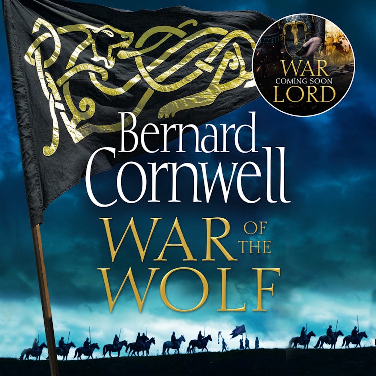 Cover image for War of the Wolf: A gripping, thrilling historical novel in the bestselling Last Kingdom series (The Last Kingdom Series, Book 11), isbn: 9780008183882