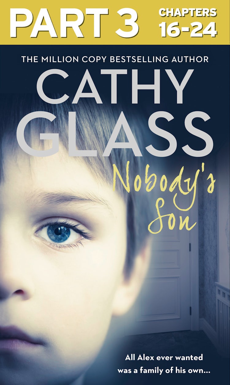 Cover image for Nobody’s Son: Part 3 of 3: All Alex ever wanted was a family of his own, isbn: 9780008187613