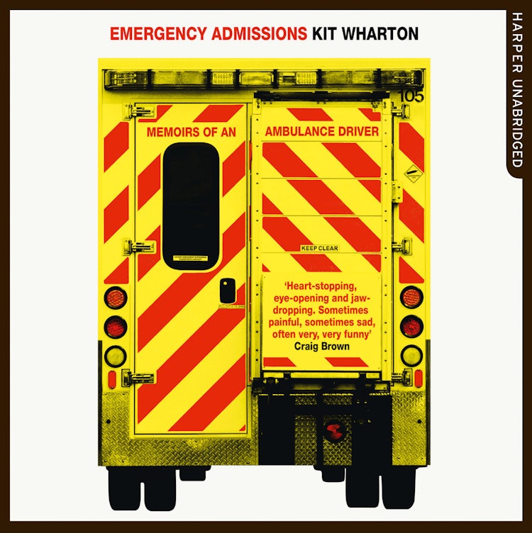 Cover image for Emergency Admissions: Memoirs of an Ambulance Driver, isbn: 9780008188627