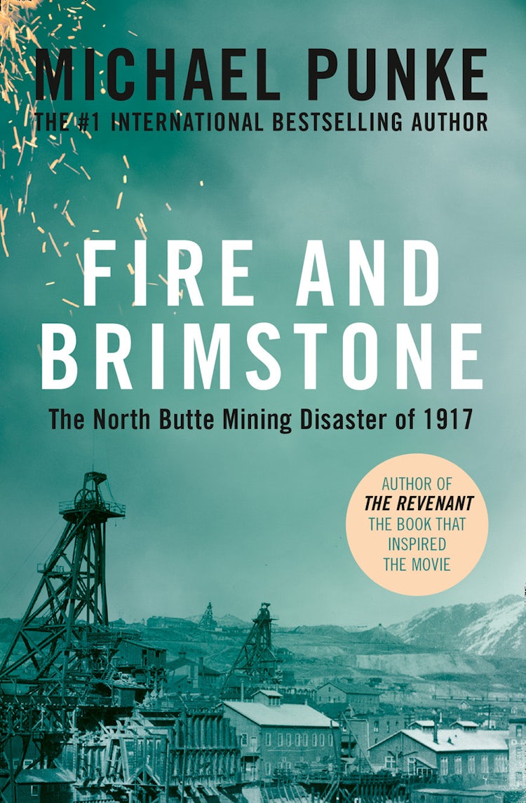 Cover image for Fire and Brimstone: The North Butte Mining Disaster of 1917, isbn: 9780008189327