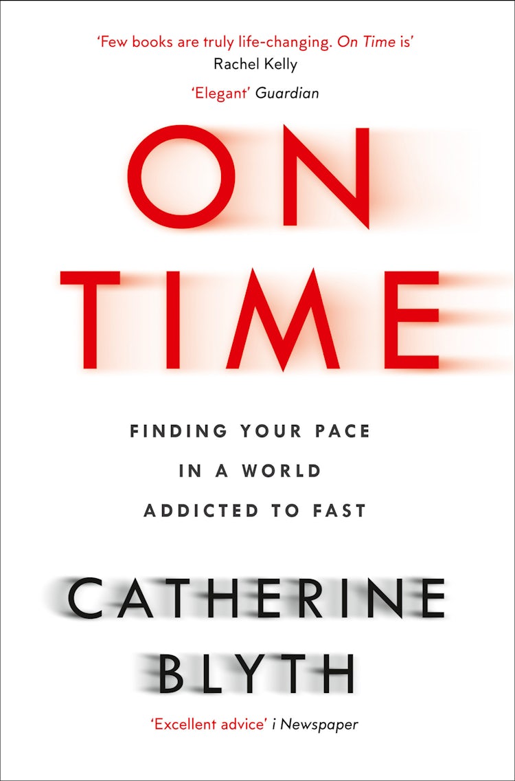 Cover image for On Time: Finding Your Pace in a World Addicted to Fast, isbn: 9780008189990