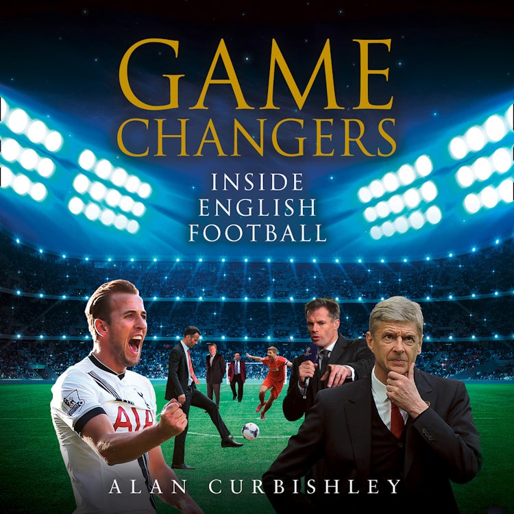 Cover image for Game Changers: Inside English Football: From the Boardroom to the Bootroom, isbn: 9780008190163