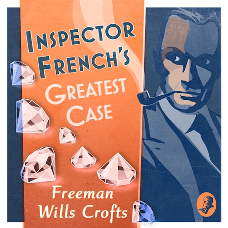 Cover image for Inspector French’s Greatest Case (Inspector French, Book 1), isbn: 9780008190606