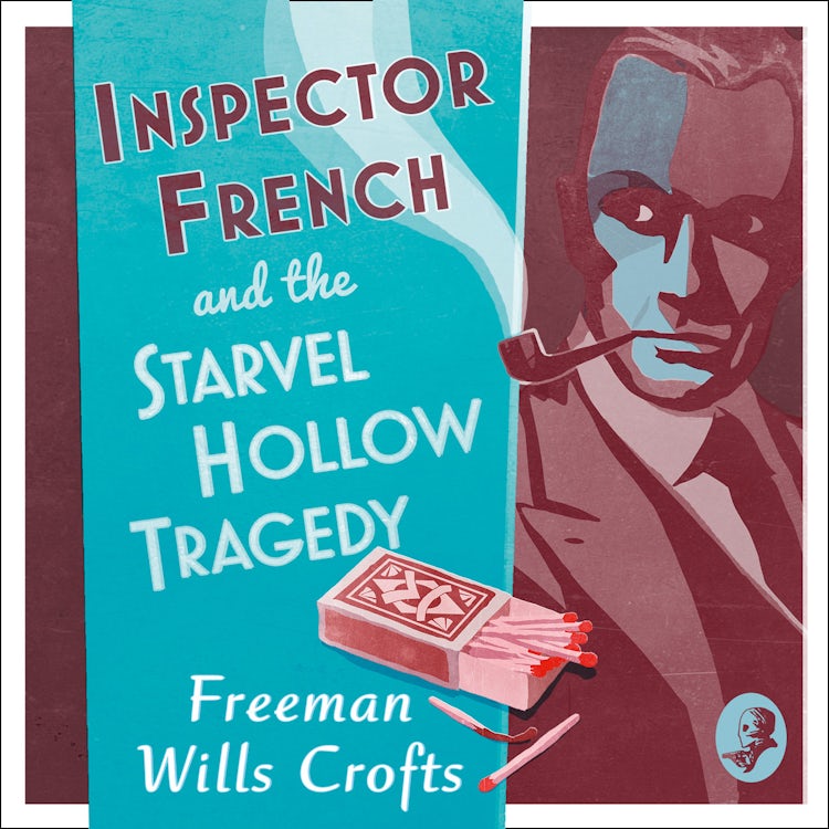 Cover image for Inspector French and the Starvel Hollow Tragedy (Inspector French, Book 3), isbn: 9780008190668