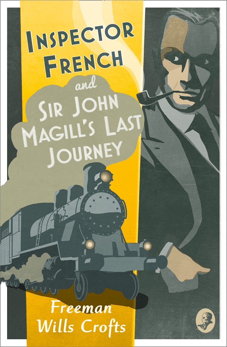 Cover image for Inspector French: Sir John Magill’s Last Journey (Inspector French, Book 6), isbn: 9780008190743