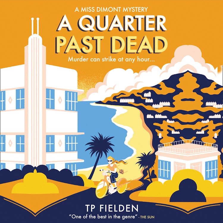 Cover image for A Quarter Past Dead: A gripping crime mystery full of twists (A Miss Dimont Mystery, Book 3), isbn: 9780008193829