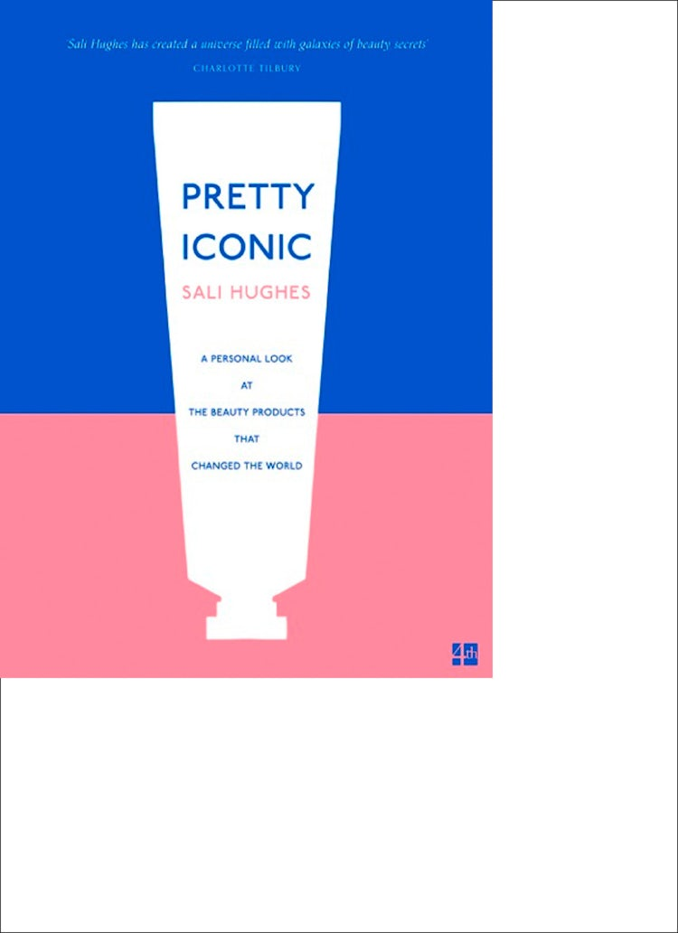 Cover image for Pretty Iconic: A Personal Look at the Beauty Products that Changed the World, isbn: 9780008194543