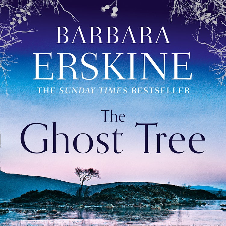 Cover image for The Ghost Tree: Escape with this magical historical fiction novel from Sunday Times bestselling author Barbara Erskine!, isbn: 9780008195854