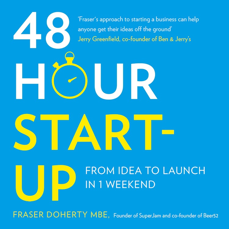 Cover image for 48-Hour Start-up: From idea to launch in 1 weekend, isbn: 9780008196714