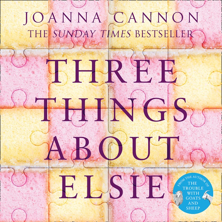 Cover image for Three Things About Elsie: Longlisted FOR THE WOMEN’S PRIZE FOR FICTION 2018, isbn: 9780008196950