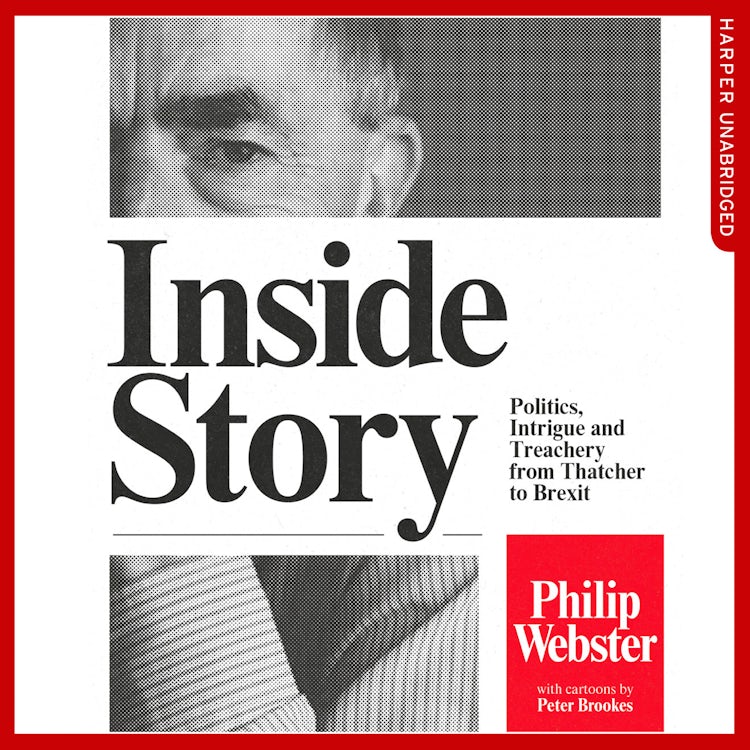 Cover image for Inside Story: Politics, Intrigue and Treachery from Thatcher to Brexit, isbn: 9780008201357