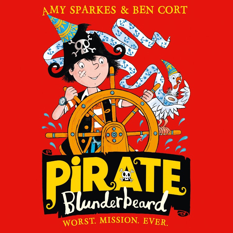 Cover image for Pirate Blunderbeard: Worst. Mission. Ever. (Pirate Blunderbeard, Book 3), isbn: 9780008201944