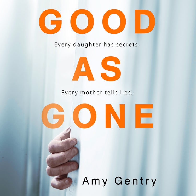 Cover image for Good as Gone: A dark and gripping thriller with a shocking twist, isbn: 9780008203160