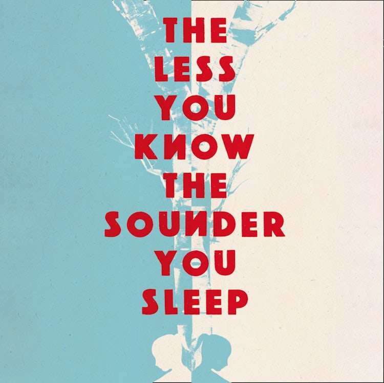Cover image for The Less You Know The Sounder You Sleep, isbn: 9780008203788