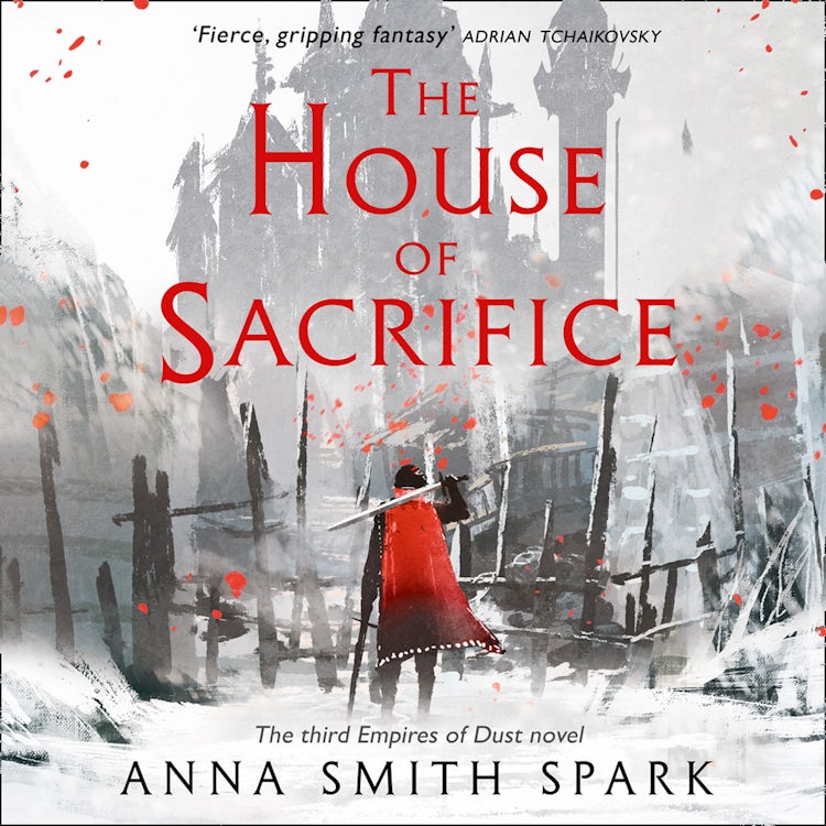 Cover image for The House of Sacrifice (Empires of Dust, Book 3), isbn: 9780008204167