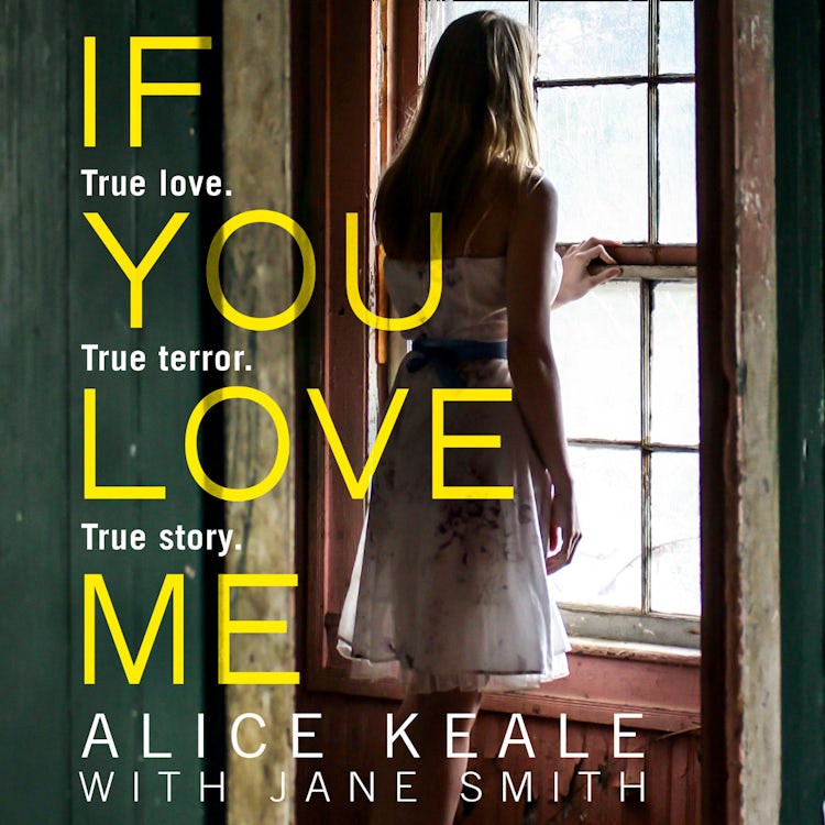 Cover image for If You Love Me: True love. True terror. True story., isbn: 9780008205270