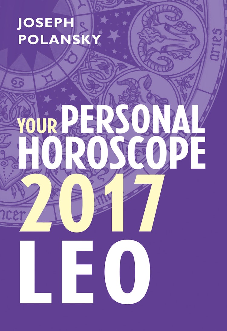 Cover image for Leo 2017: Your Personal Horoscope, isbn: 9780008205331