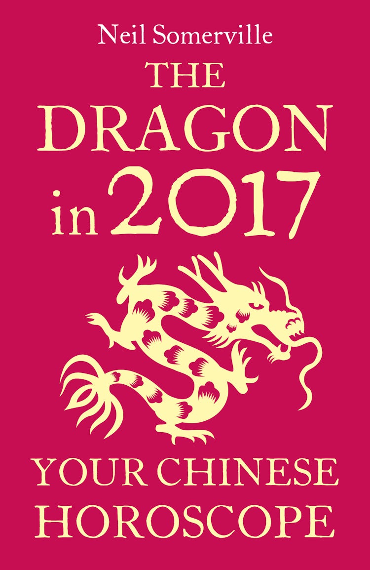 Cover image for The Dragon in 2017: Your Chinese Horoscope, isbn: 9780008205447