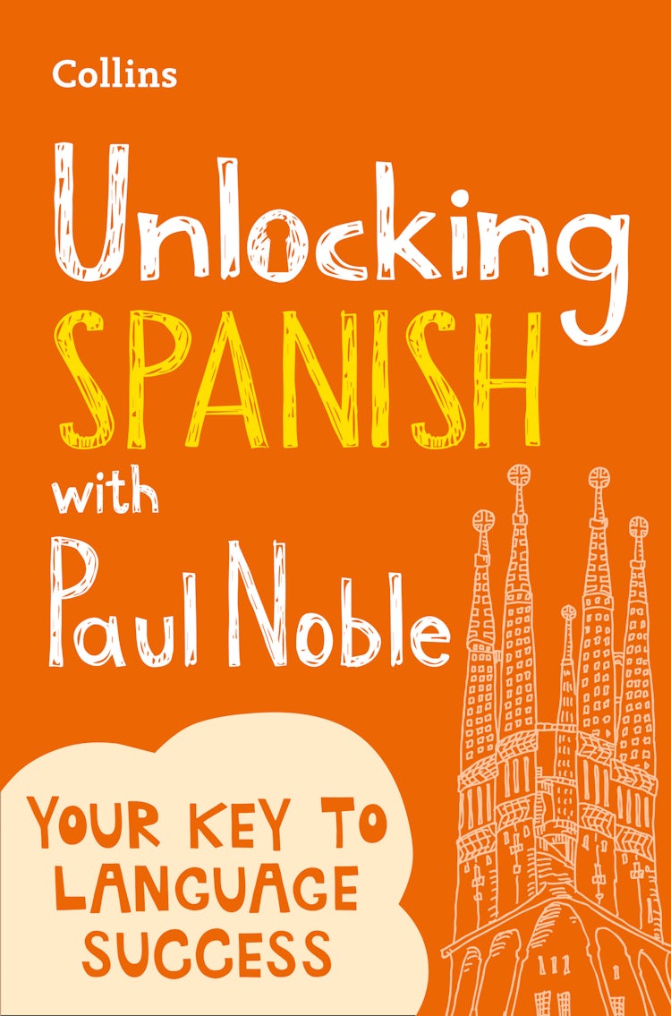 Cover image for Unlocking Spanish with Paul Noble, isbn: 9780008209520