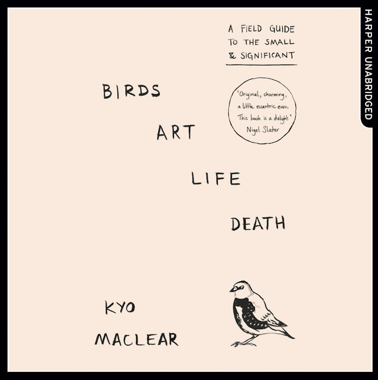 Cover image for Birds Art Life Death: A Field Guide to the Small and Significant, isbn: 9780008210021