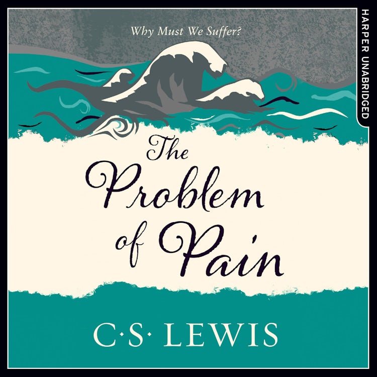 Cover image for The Problem of Pain (C. S. Lewis Signature Classic), isbn: 9780008210069