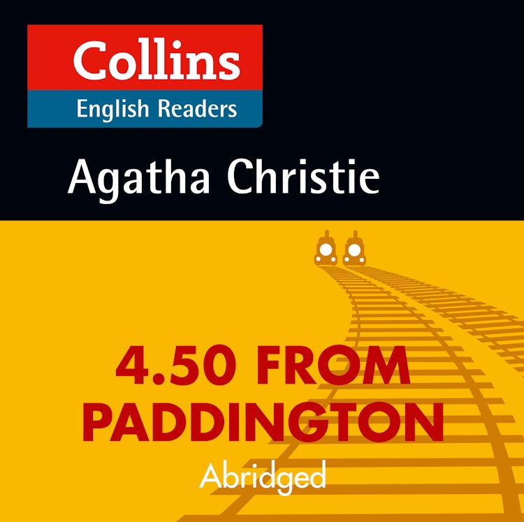 Cover image for 4.50 From Paddington: B2 (Collins Agatha Christie ELT Readers), isbn: 9780008210519