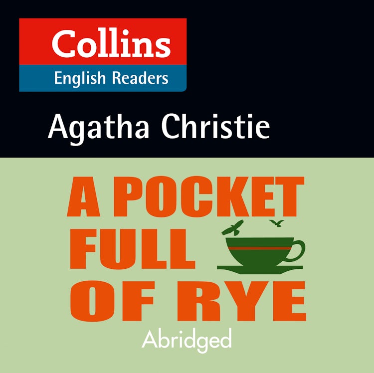Cover image for A Pocket Full of Rye: B2 (Collins Agatha Christie ELT Readers), isbn: 9780008210526
