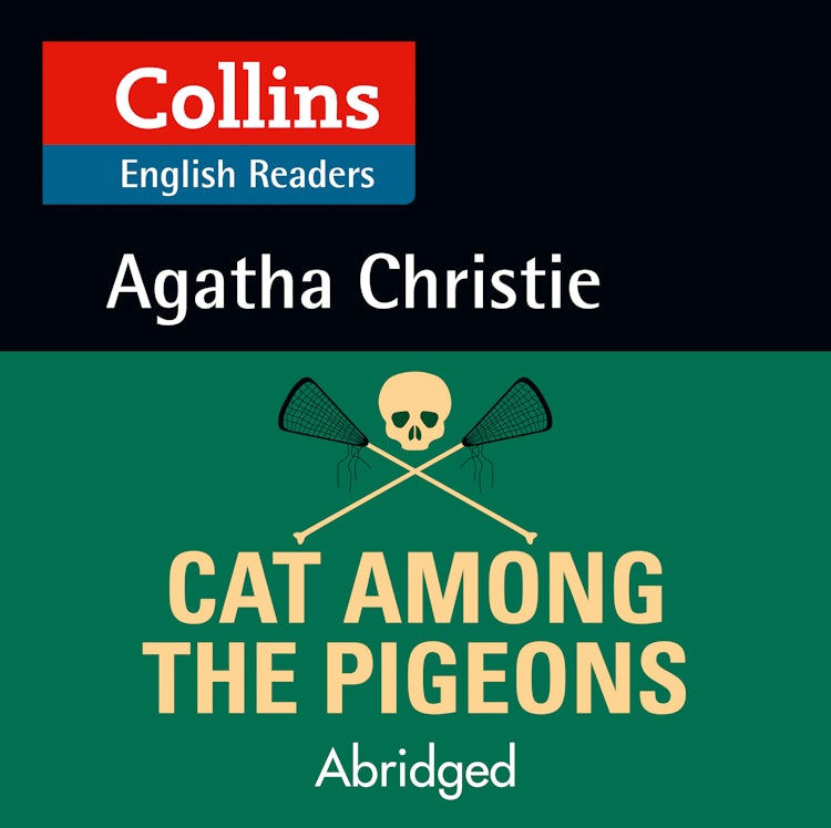 Cover image for Cat Among the Pigeons: B2 (Collins Agatha Christie ELT Readers), isbn: 9780008210540