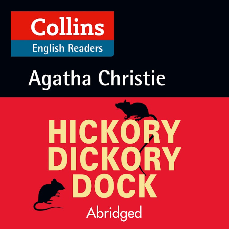 Cover image for Hickory Dickory Dock: Level 5, B2+ (Collins Agatha Christie ELT Readers), isbn: 9780008210595