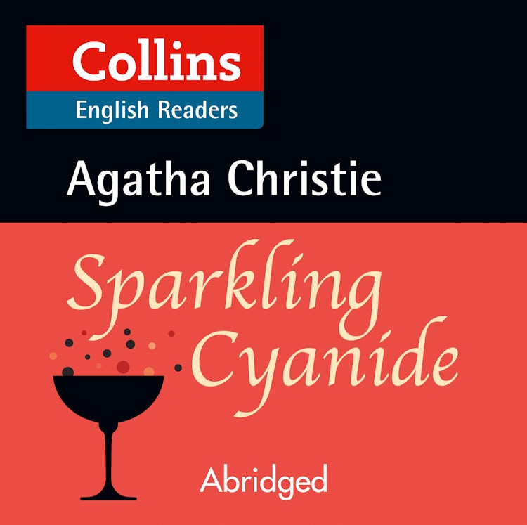 Cover image for Sparkling Cyanide: B2 (Collins Agatha Christie ELT Readers), isbn: 9780008210618