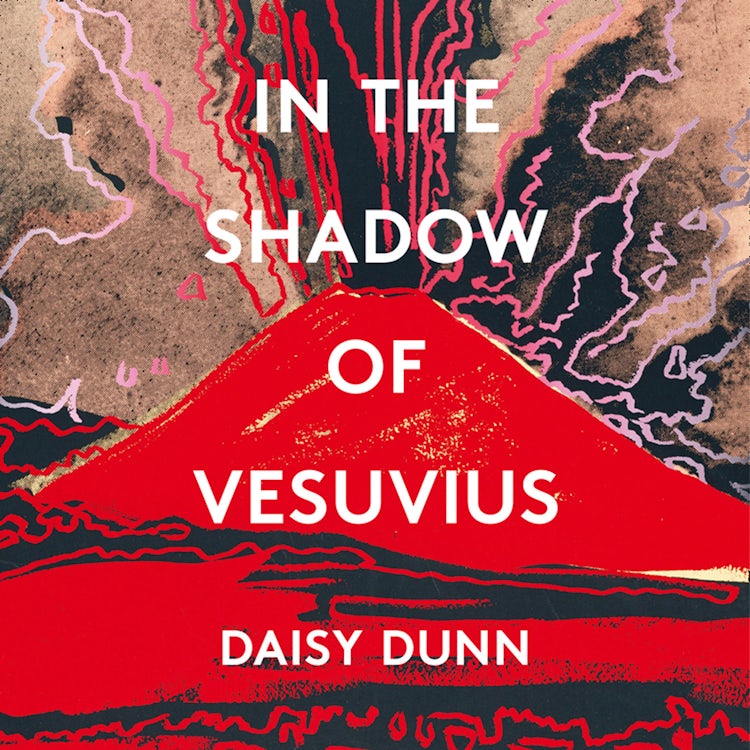 Cover image for In the Shadow of Vesuvius: A Life of Pliny, isbn: 9780008211110