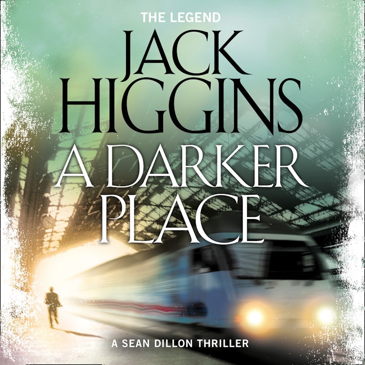 Cover image for A Darker Place (Sean Dillon Series, Book 16), isbn: 9780008213930