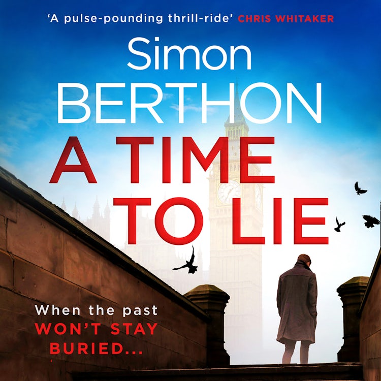 Cover image for A Time to Lie: The new political action and adventure crime thriller you need to read, isbn: 9780008214494